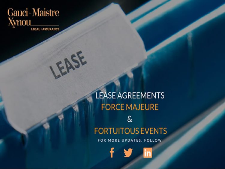 Lease agreements, force majeure and fortuitous events